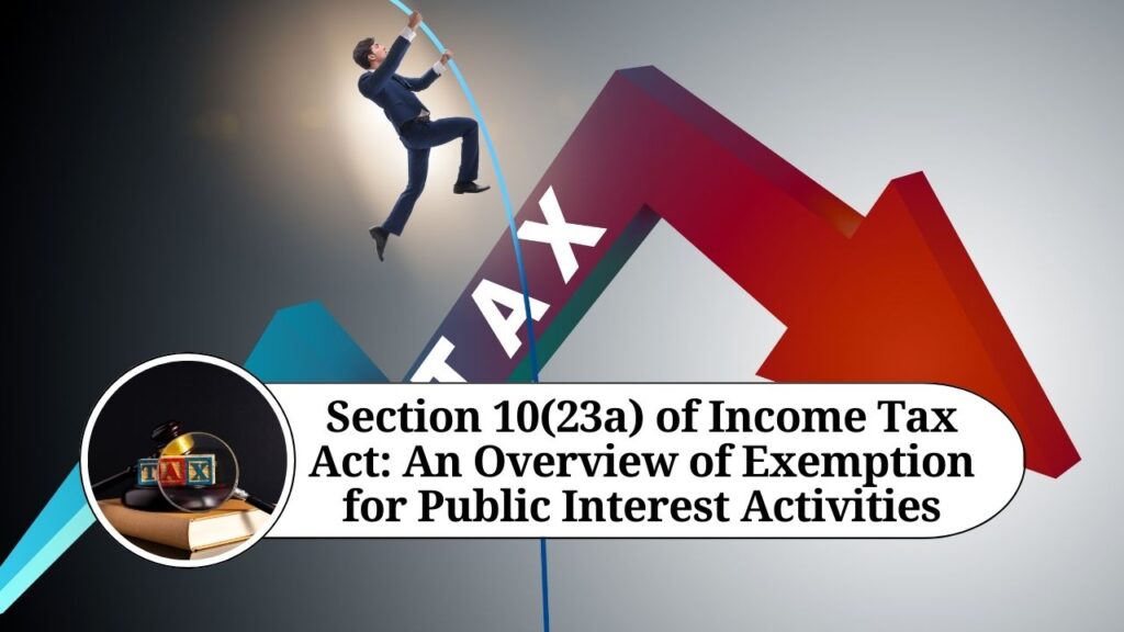 17 9 Comprehensive Guide to Incomes Not Included in Total Income Under Section 10 of the Income Tax Act