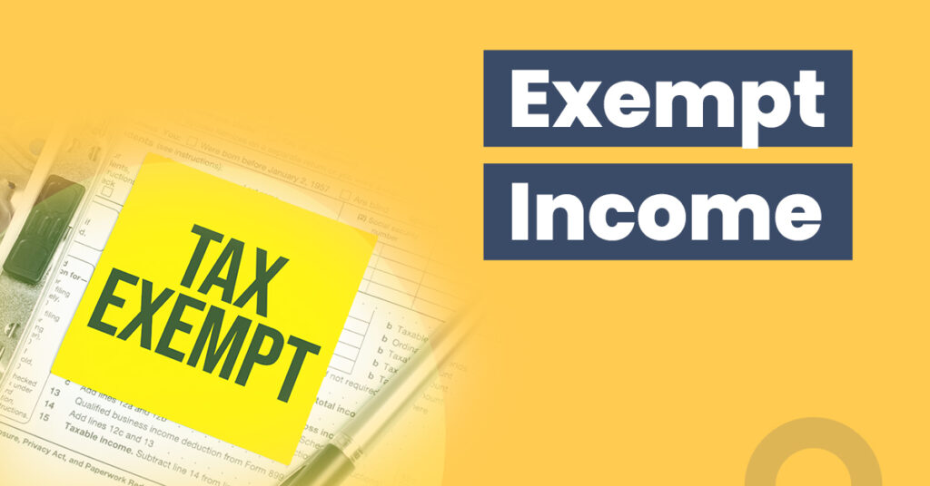 Exempt Income Understanding Tax Exemptions under Income Tax Act